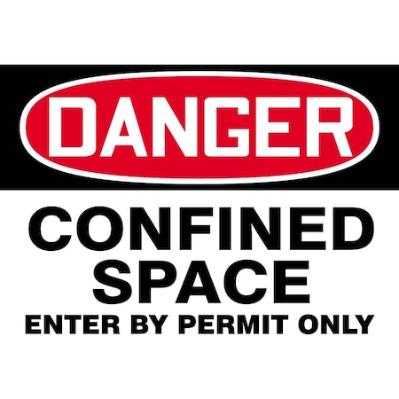 Danger Confined Space Enter By Permit Only Sign, 219080-7X10A
